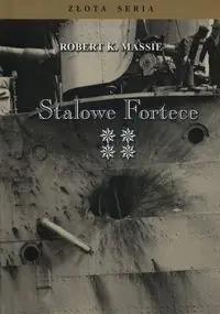 Stalowe fortece Tom 4 - Robert K. Massie