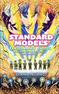 Standard Models - Ordinary Gods - Diana Huang