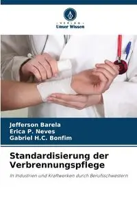 Standardisierung der Verbrennungspflege - Jefferson Barela