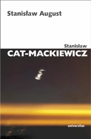 Stanisław August - Stanisław Cat-Mackiewicz