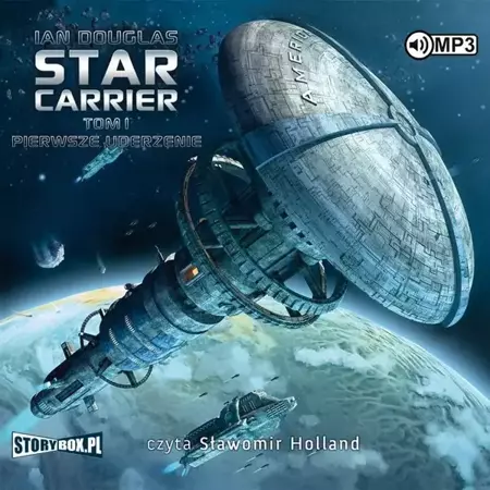 Star Carrier T.1 Pierwsze uderzenie audiobook - Ian Douglas