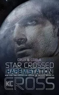Star Crossed - JA Huss