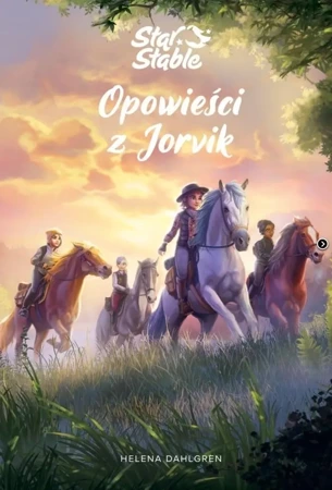 Star Stable. Opowieści z Jorvik - Helena Dahlgren