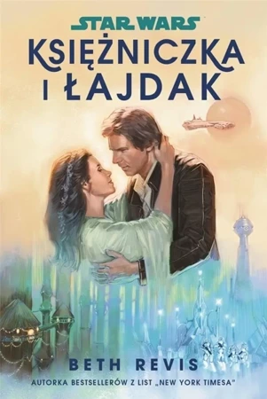 Star Wars. Księżniczka i łajdak - Beth Revis