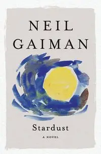 Stardust - Neil Gaiman