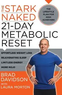 Stark Naked 21-Day Metabolic Reset, The - Brad Davidson