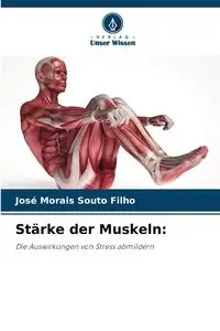 Stärke der Muskeln - Souto Filho José Morais