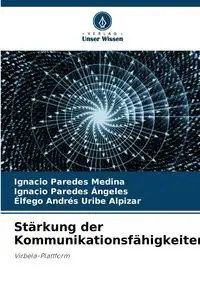 Stärkung der Kommunikationsfähigkeiten - Ignacio Paredes Medina