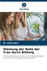 Stärkung der Rolle der Frau durch Bildung - Devi Dr. Annu