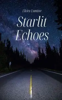 Starlit Echoes - Lumiste Eliora