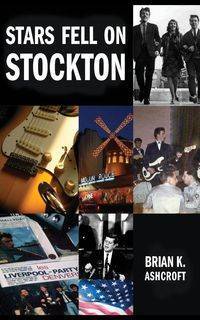 Stars Fell on Stockton - Brian Ashcroft