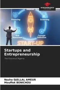 Startups and Entrepreneurship - DJELLAL AMEUR Nezha