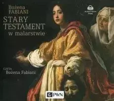Stary Testament w malarstwie audiobook - Bożena Fabiani