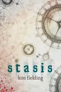 Stasis - Kim Fielding