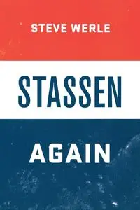 Stassen Again - Steve Werle