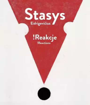 Stasys Eidrigevićius !Reakcje - praca zbiorowa