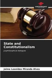 State and Constitutionalism - Jaime Miranda Alves Leonidas