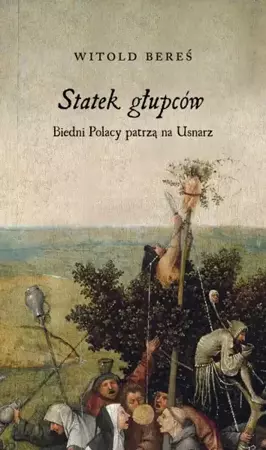 Statek głupców - Witold Bereś