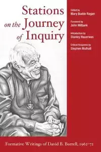 Stations on the Journey of Inquiry - Stanley Hauerwas