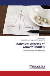 Statistical Aspects of Growth Models - Alisha S. Asif