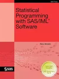 Statistical Programming with SAS/IML Software - Rick Wicklin
