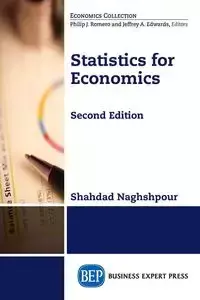 Statistics for Economics, Second Edition - Naghshpour Shahdad