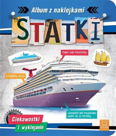 Statki. Album z naklejkami. Ciekawostki - Agnieszka Bator