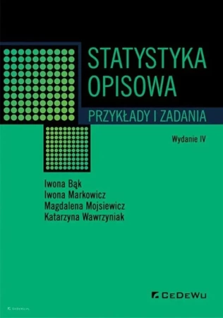 Statystyka opisowa. Przykłady i zadania w.4 - praca zbiorowa