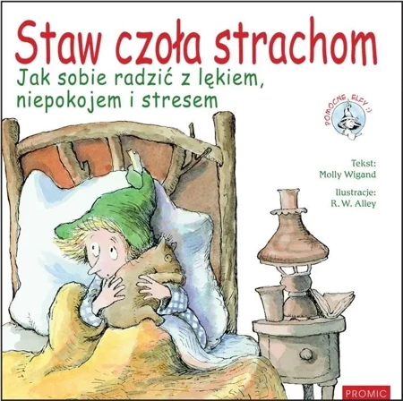 Staw czoła strachom. Jak sobie radzić z lękiem - Molly Wigand