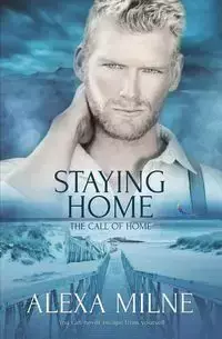 Staying Home - Alexa Milne