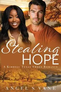 Stealing Hope - Angel S. Vane