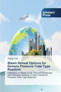 Steam Reheat Options for Generic Pressure-Tube Type Reactors - Tran Thong