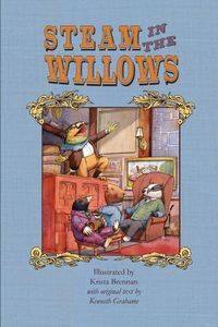 Steam in the Willows - Kenneth Grahame