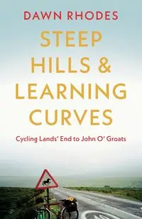 Steep Hills & Learning Curves - Dawn Rhodes