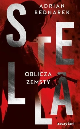 Stella. Tom II Oblicza zemsty - Adrian Bednarek