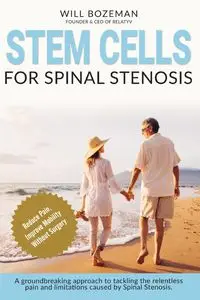 Stem Cells for Spinal Stenosis - Will Bozeman