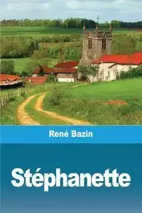 Stéphanette - Bazin René