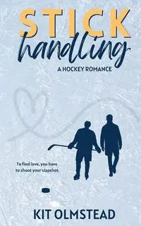 Stick Handling - Kit Olmstead