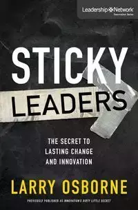 Sticky Leaders - Larry Osborne