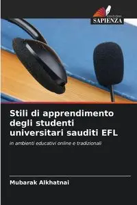 Stili di apprendimento degli studenti universitari sauditi EFL - Alkhatnai Mubarak