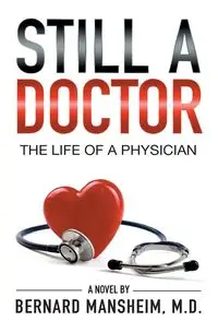 Still A Doctor - Bernard Mansheim