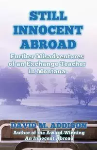 Still Innocent Abroad - David Addison