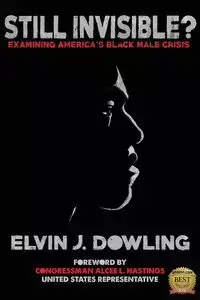 Still Invisible? - Elvin Dowling  J.