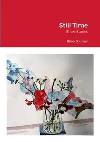 Still Time - Brian Bourner