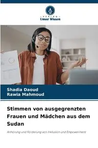 Stimmen von ausgegrenzten Frauen und Mädchen aus dem Sudan - Daoud Shadia