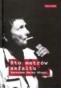 Sto metrów asfaltu - Praca zbiorowa