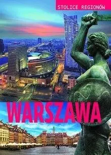 Stolice regionów. Warszawa - M. Szcześniak