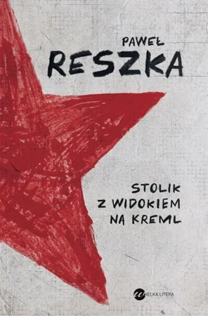 Stolik z widokiem na Kreml - Paweł Reszka