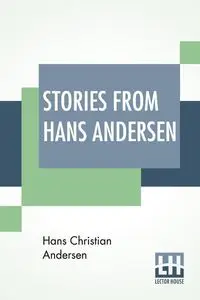 Stories From Hans Andersen - Hans Christian Andersen