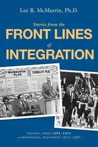 Stories From the Front Lines of Integration - Lee McMurrin R